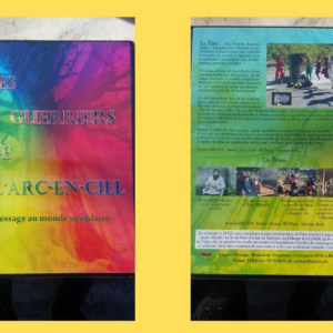 DVD Film documentaire, vivre en harmonie: "Les Guerriers de l'Arc-en-Ciel".